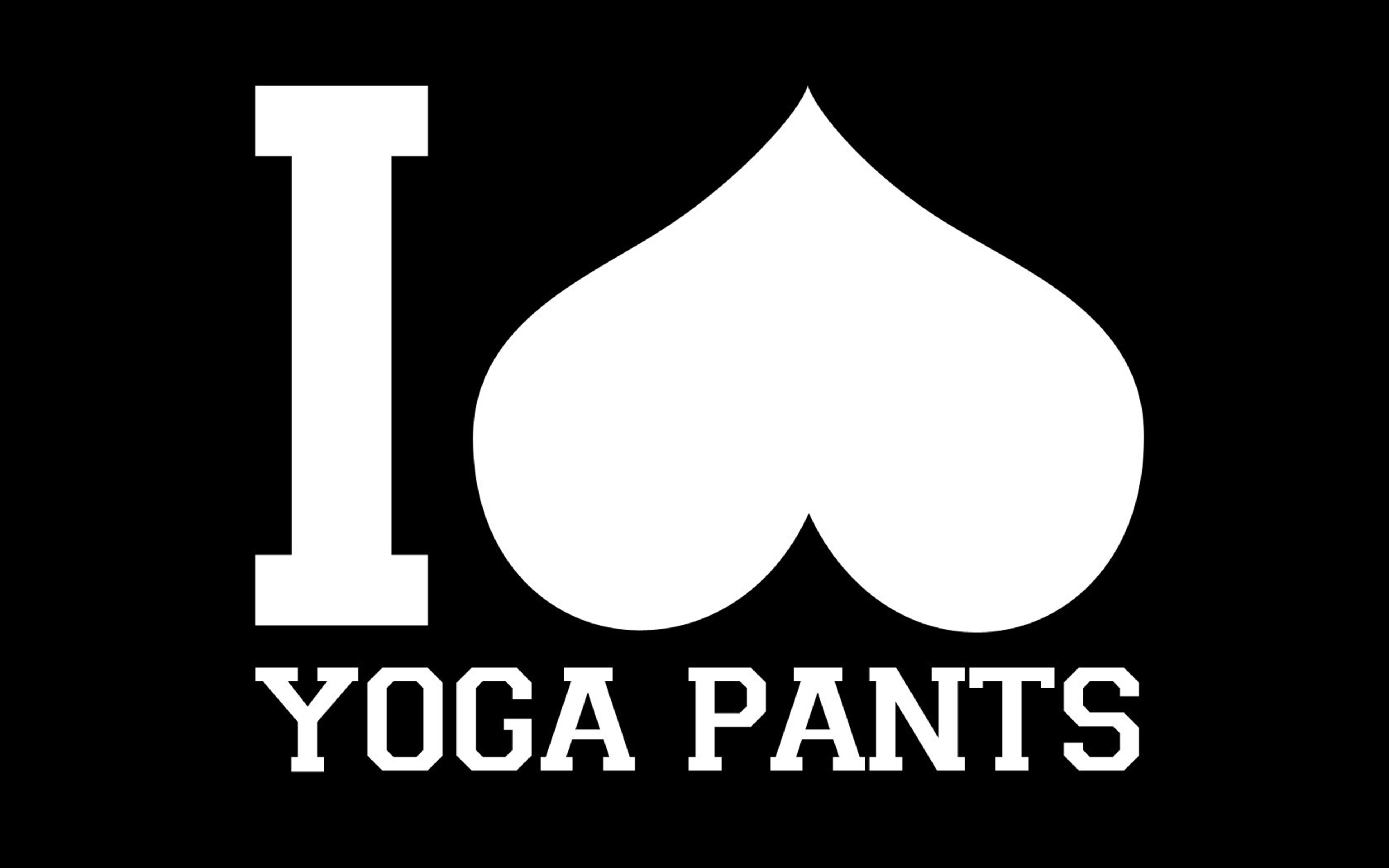 3840x2400 I Love Yoga Pants 4K ,HD 4k Wallpapers,Images,Backgrounds ...