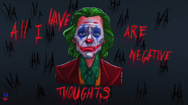 All I Have Negative Thoughts Joker Wallpaper