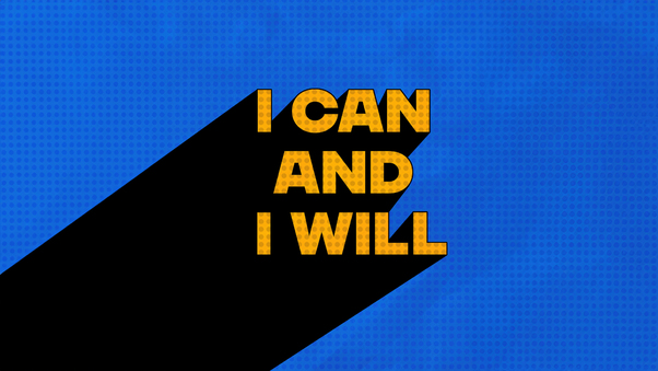 I Can And Will Wallpaper