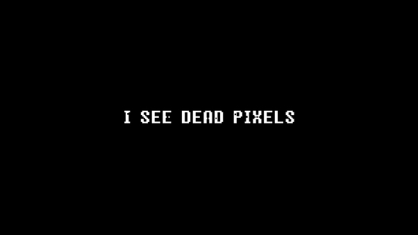 I See Dead Pixels Wallpaper
