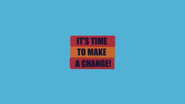 Its Time To Make Change (3000x2000) Resolution Wallpaper