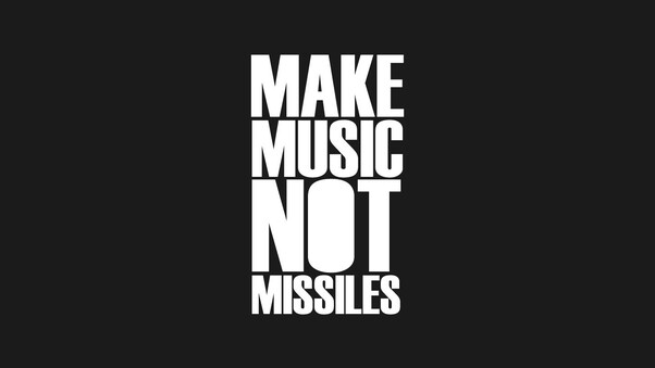Make Music Not Missiles Wallpaper