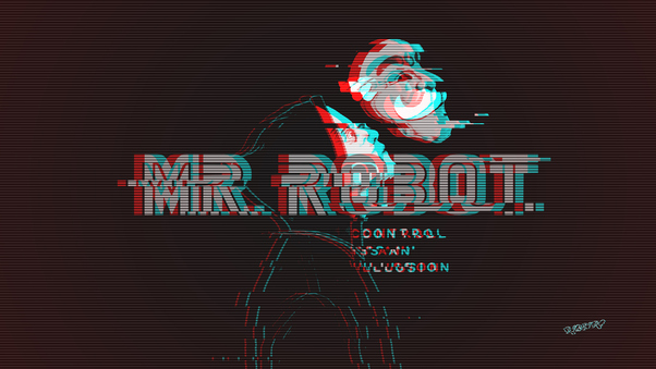Mr Robot Control Is An Illusion Art Wallpaper