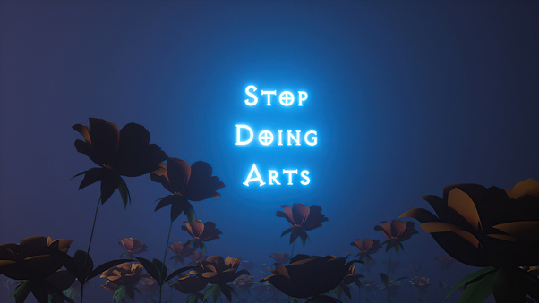 Stop Doing Arts Wallpaper