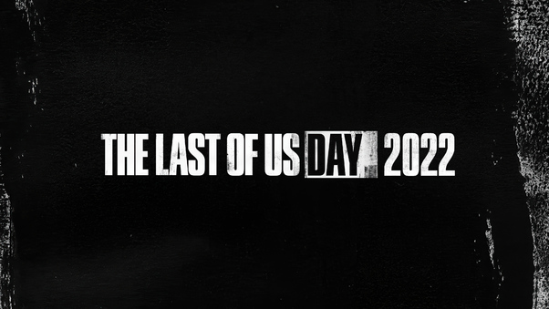The Last Of Us Day 2022 Wallpaper