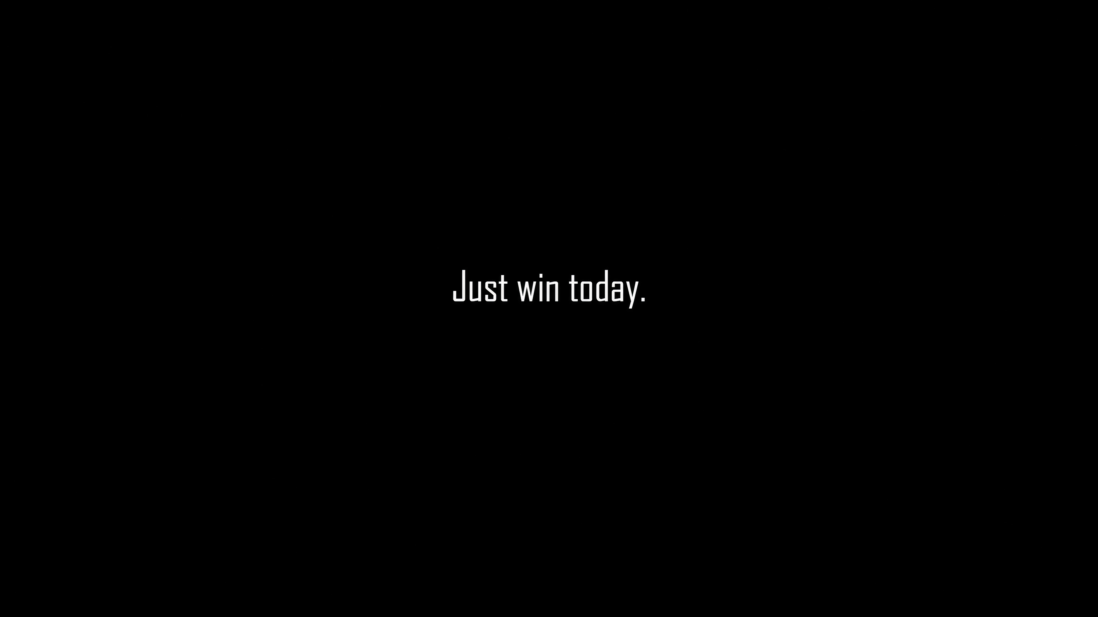 Just Win Today Wallpaper HD Typography Wallpapers 4k Wallpapers Images 
