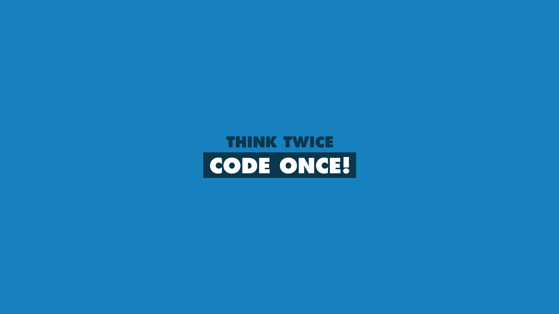 Think Twice Code Once Hd Typography 4k Wallpapers Images Backgrounds Photos And Pictures