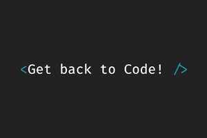 Get Back To Code