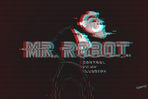 Mr Robot Control Is An Illusion Art
