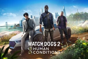 Watch Dogs 2 Human Conditions