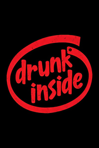 Drunk Inside (480x854) Resolution Wallpaper