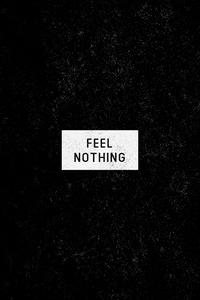 Feel Nothing (1125x2436) Resolution Wallpaper