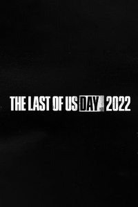 240x320 The Last Of Us Day 2022