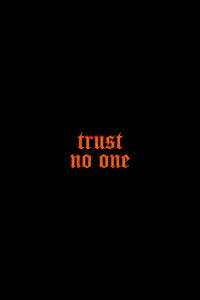 800x1280 Trust No One