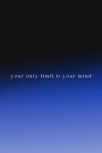 Your Only Limit Is Your Mind (240x320) Resolution Wallpaper